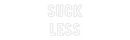 Custom Neon: suck
less