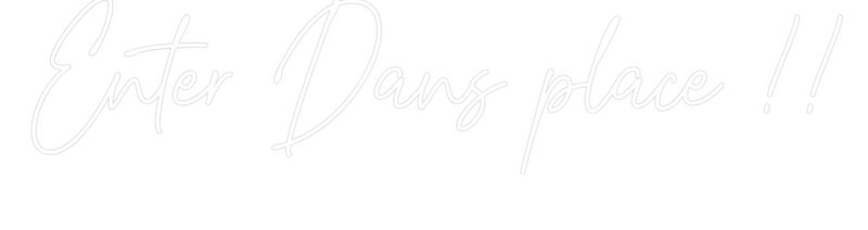 Custom Neon: Enter Dans pl...