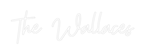 Custom Neon: The Wallaces