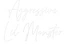 Custom Neon: Aggressive
L...