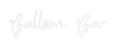 Custom Neon: Balloon Bar