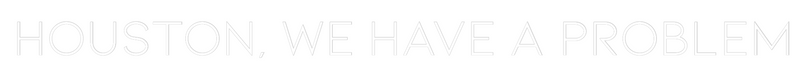 Custom Neon: HOUSTON, WE H...