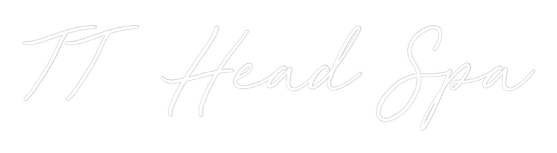 Custom Neon: TT Head Spa