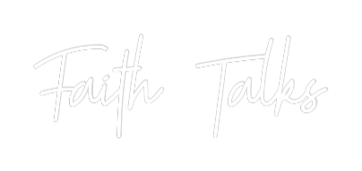 Custom Neon: Faith Talks
