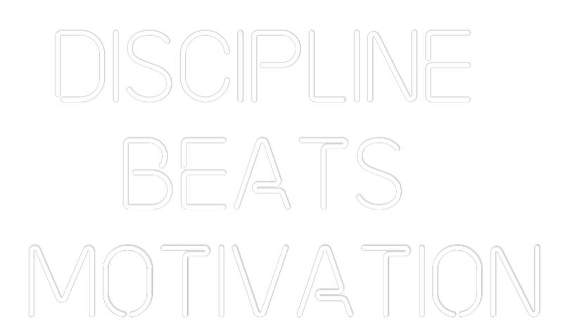 Custom Neon: Discipline 
...