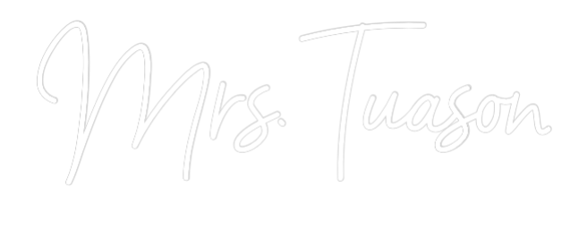 Custom Neon: Mrs. Tuason