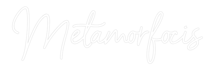 Custom Neon: Metamorfocis
