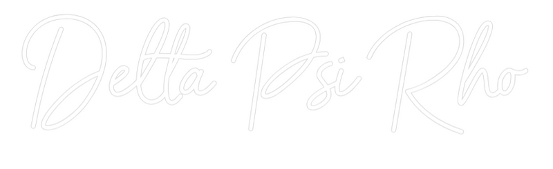 Custom Neon: Delta Psi Rho