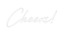 Custom Neon: Cheers!