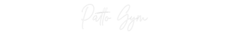 Custom Neon: Patto Gym