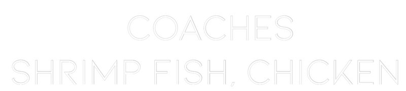 Custom Neon:  coaches
Shr...