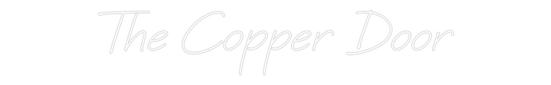 Custom Neon: The Copper Door