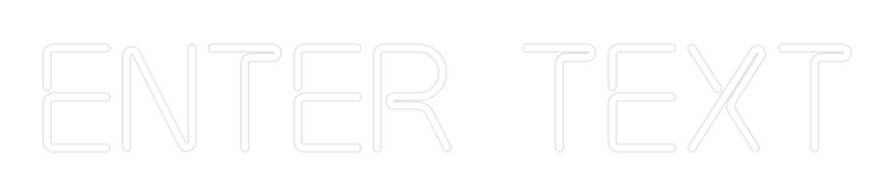 Custom Neon: Enter Text