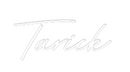 Custom Neon: Tarick