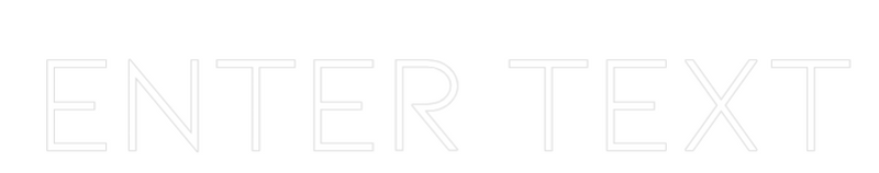 Custom Neon: Enter Text