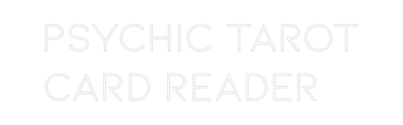 Custom Neon: Psychic tarot...