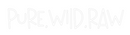 Custom Neon: PURE.WILD.RAW