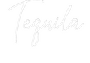 Custom Neon: Tequila