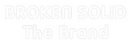 Custom Neon: BROKEN SOLID
...