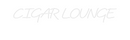 Custom Neon: CIGAR LOUNGE