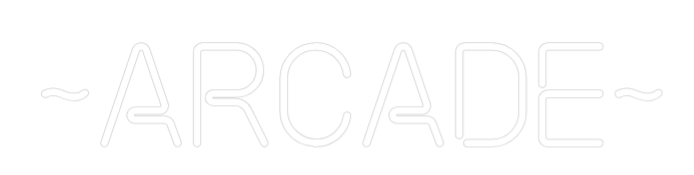 Custom Neon: ~ARCADE~