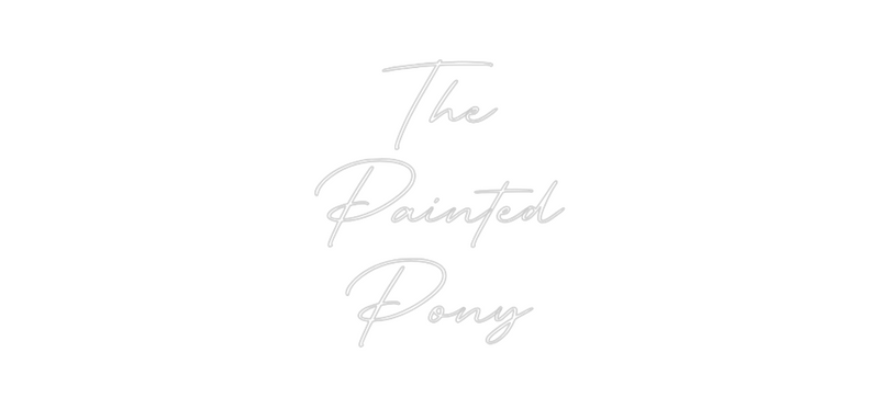 Custom Neon: The
Painted
...