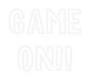 Custom Neon: Game
ON!!