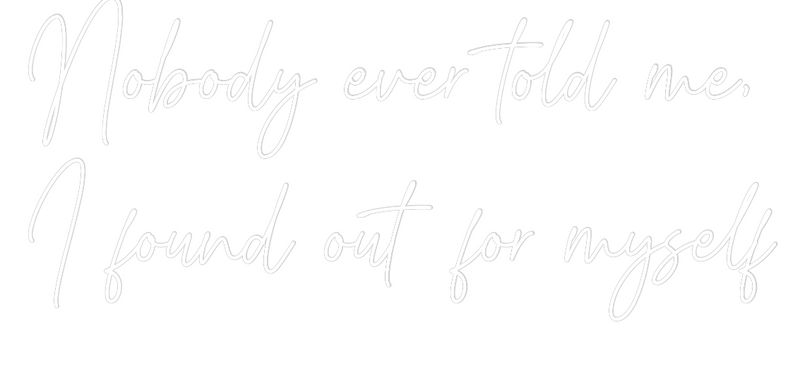 Custom Neon: Nobody ever t...