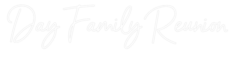 Custom Neon: Day Family Re...