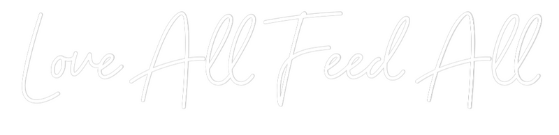 Custom Neon: Love All Feed...
