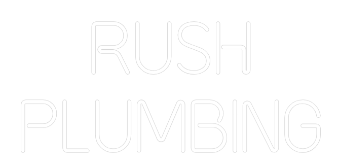 Custom Neon: RUSH
PLUMBING