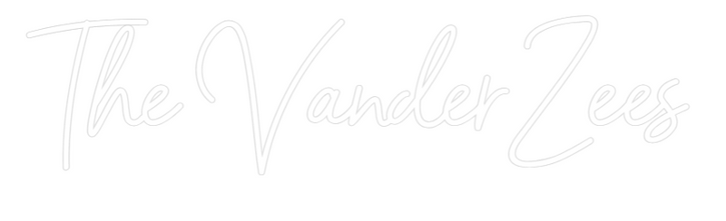 Custom Neon: The VanderZees