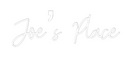 Custom Neon: Joe’s Place
