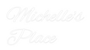 Custom Neon: Michelle's   ...