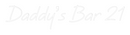 Custom Neon: Daddy’s Bar 21