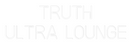 Custom Neon: TRUTH
Ultra ...