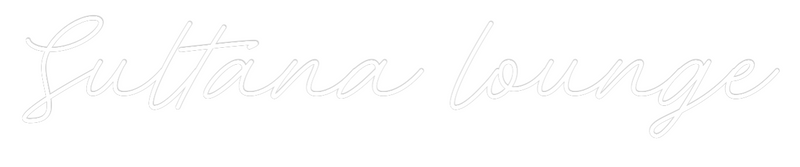 Custom Neon: Sultana lounge