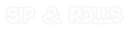 Custom Neon: SIP & ROLLS