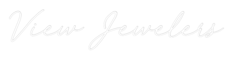 Custom Neon: View Jewelers