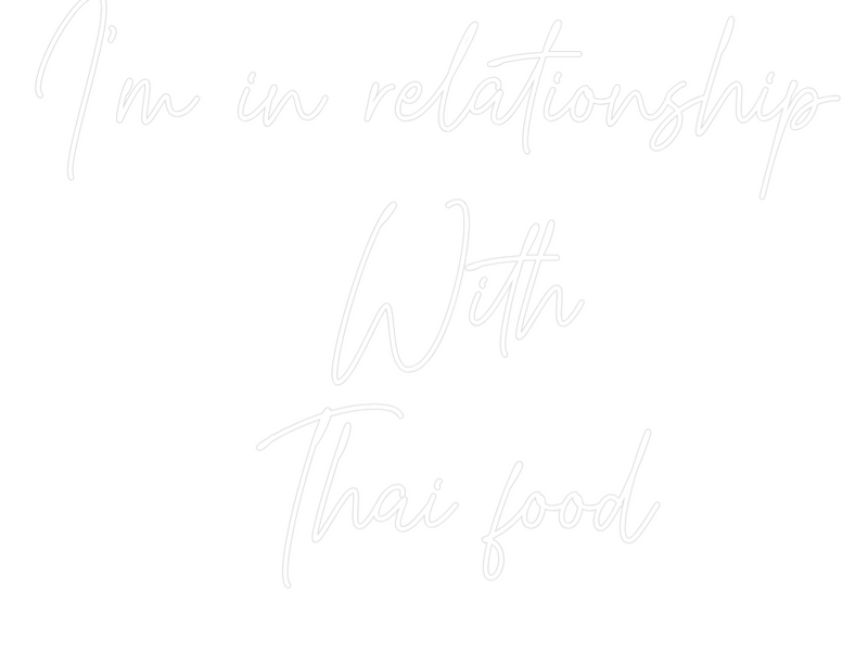 Custom Neon: I'm in relati...