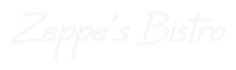 Custom Neon: Zeppe's Bistro