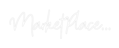 Custom Neon: MarketPlace...