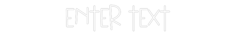 Custom Neon: Enter Text