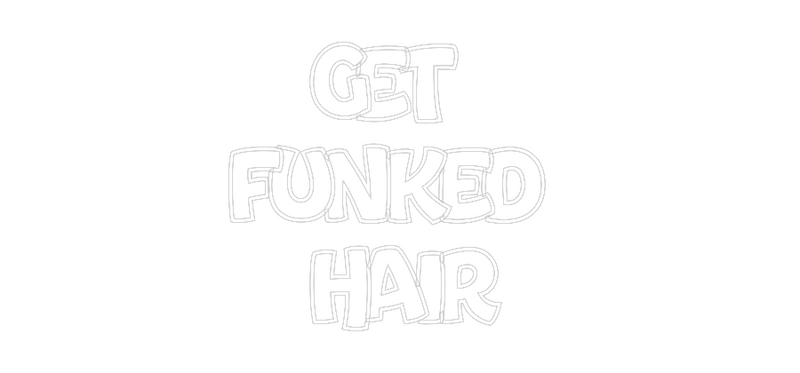 Custom Neon: Get 
Funked ...