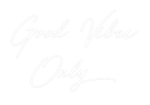 Custom Neon: Good Vibes
O...