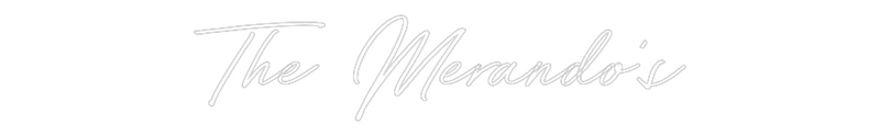 Custom Neon: The Merando’s