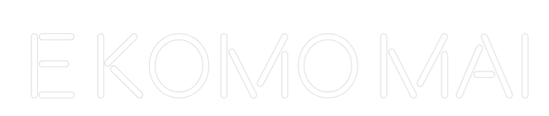 Custom Neon: E Komo Mai
