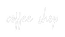 Custom Neon: coffee shop