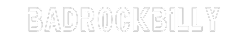 Custom Neon: badrockbilly