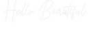 Custom Neon: Hello Beautif...